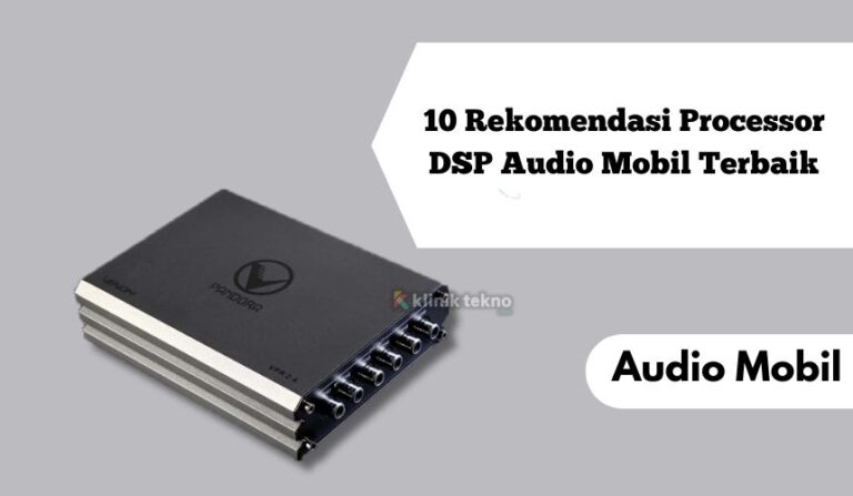 10 Rekomendasi Processor DSP Audio Mobil Terbaik