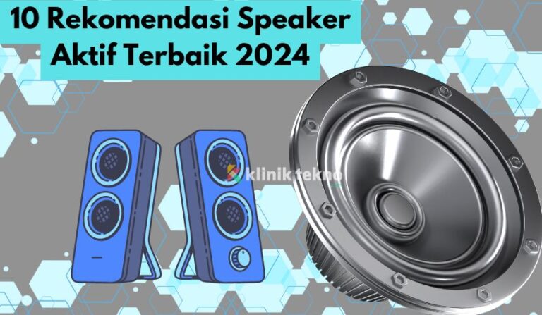 10 Rekomendasi Speaker Aktif Terbaik 2024