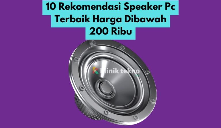 10 Rekomendasi Speaker Pc Terbaik Harga Dibawah 200 Ribu