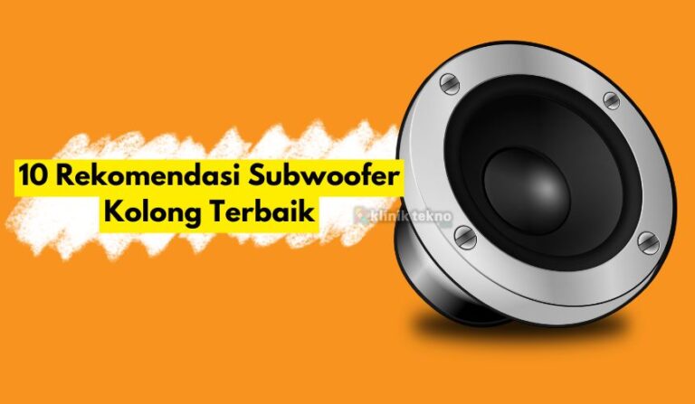 10 Rekomendasi Subwoofer Kolong Terbaik