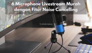 6 Microphone Livestream Murah dengan Fitur Noise Cancelling