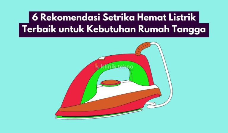 Rekomendasi Setrika Hemat Listrik