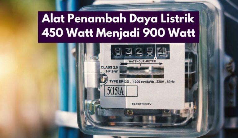 Alat Penambah Daya Listrik 450 Watt Menjadi 900 Watt