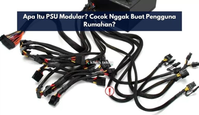 Apa Itu PSU Modular? Cocok Nggak Buat Pengguna Rumahan?
