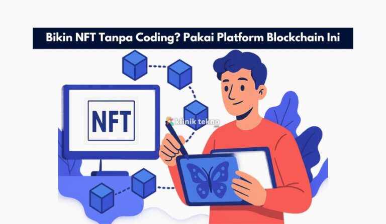 Bikin NFT Tanpa Coding? Pakai Platform Blockchain Ini