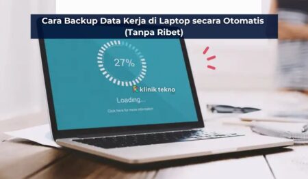 Cara Backup Data Kerja di Laptop secara Otomatis (Tanpa Ribet)
