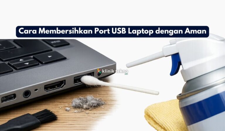 Cara Membersihkan Port USB Laptop dengan Aman Cara Membersihkan Port USB Laptop dengan Aman