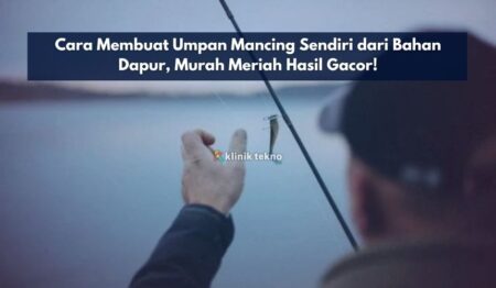 Cara Membuat Umpan Mancing Sendiri dari Bahan Dapur