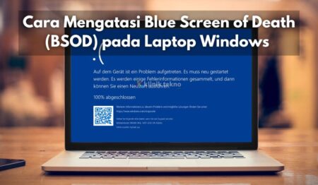 Cara Mengatasi BSOD pada Laptop Windows