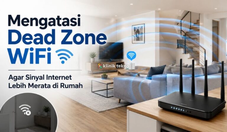 Cara Mengatasi Dead Zone WiFi