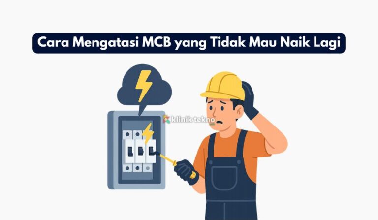 Cara Mengatasi MCB yang Tidak Mau Naik Lagi Cara Mengatasi MCB yang Tidak Mau Naik Lagi
