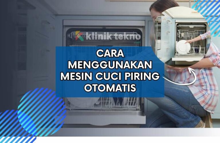 Cara Menggunakan Mesin Cuci Piring Otomatis