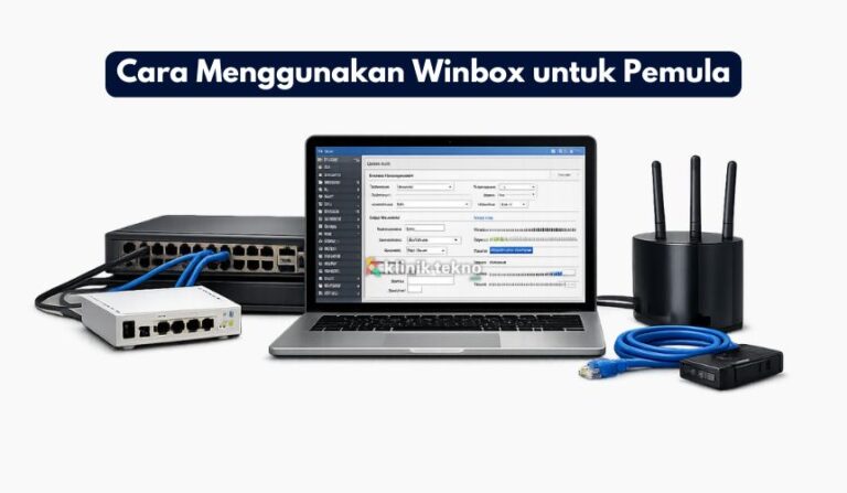 Cara Menggunakan Winbox untuk Pemula