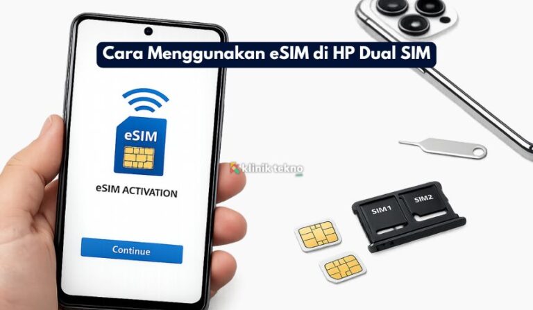 Cara Menggunakan eSIM di HP Dual SIM Cara Menggunakan eSIM di HP Dual SIM