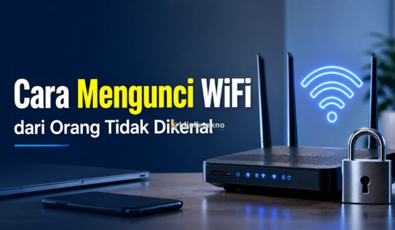 Cara Mengunci WiFi dari Orang Tidak Dikenal
