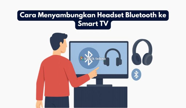 Cara Menyambungkan Headset Bluetooth ke Smart TVCara Menyambungkan Headset Bluetooth ke Smart TVCara Menyambungkan Headset Bluetooth ke Smart TV