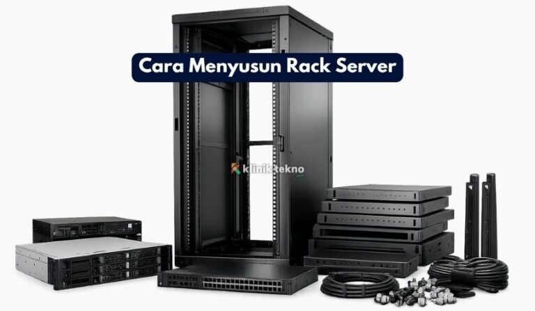 Cara Menyusun Rack Server