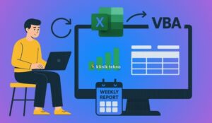 Cara Otomatisasi Laporan Mingguan untuk Klien Pakai Excel + VBA Sederhana