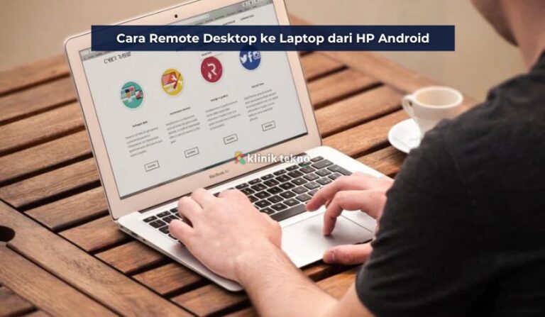 Cara Remote Desktop ke Laptop dari HP Android