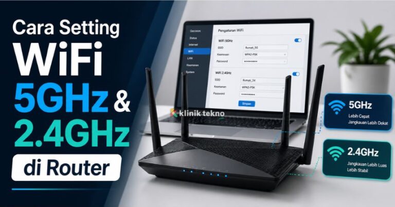 Cara Setting WiFi 5GHz dan 2.4GHz di Router