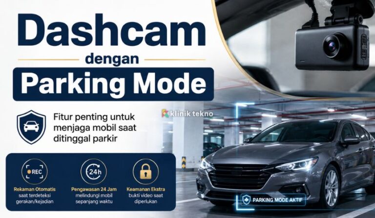 Dashcam dengan Parking Mode Dashcam dengan Parking Mode