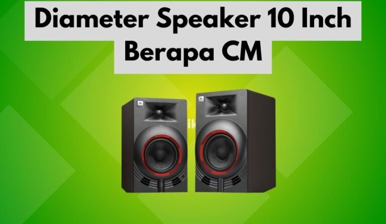 Ilustrasi ukuran speaker 10 inch dalam sentimeter (cm) dengan panduan lengkap