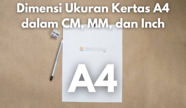 Dimensi Ukuran Kertas A4