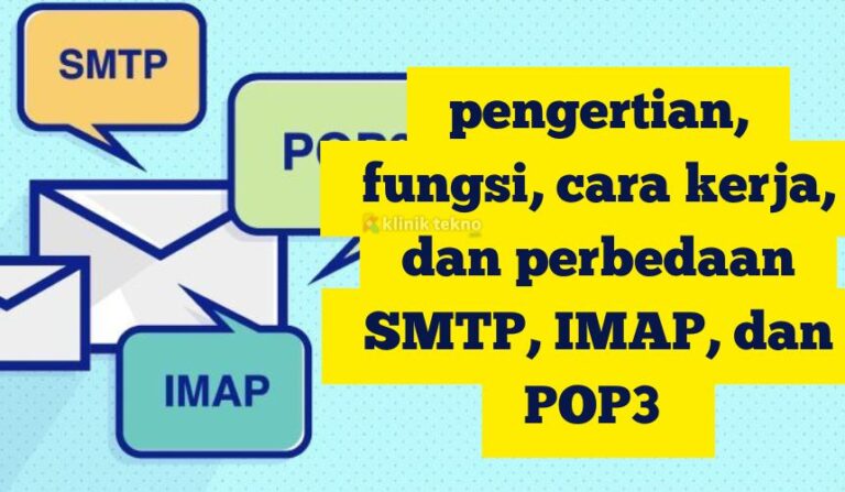 Mengenal SMTP, IMAP, dan POP3