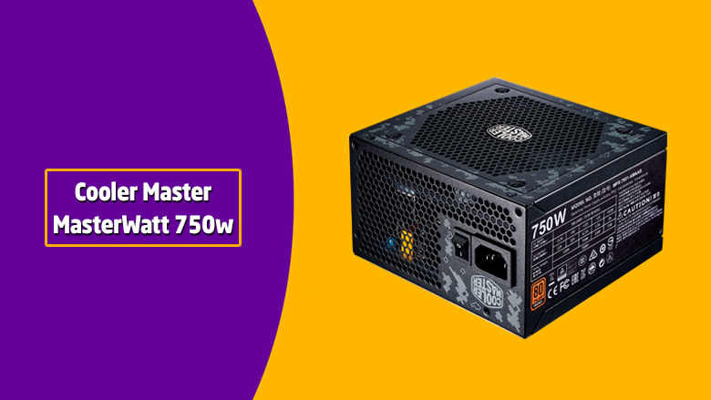PSU Gaming Cooler Master MasterWatt 750w 80 Plus
