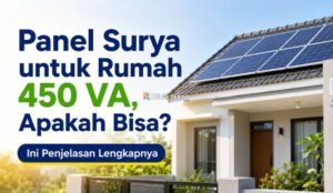 Panel Surya untuk Rumah 450 VA Panel Surya untuk Rumah 450 VA