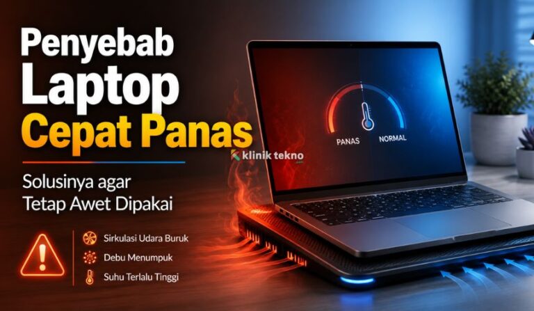 Penyebab Laptop Cepat Panas dan Solusinya Penyebab Laptop Cepat Panas dan Solusinya