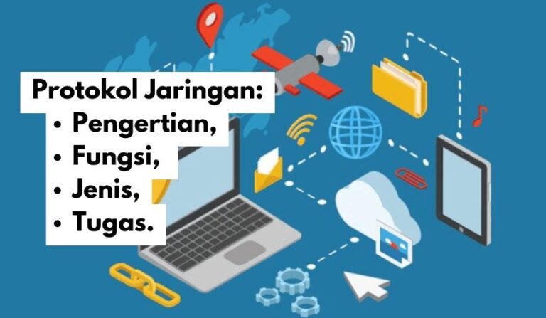 Protokol Jaringan: Pengertian, Fungsi, Jenis dan Tugasnya