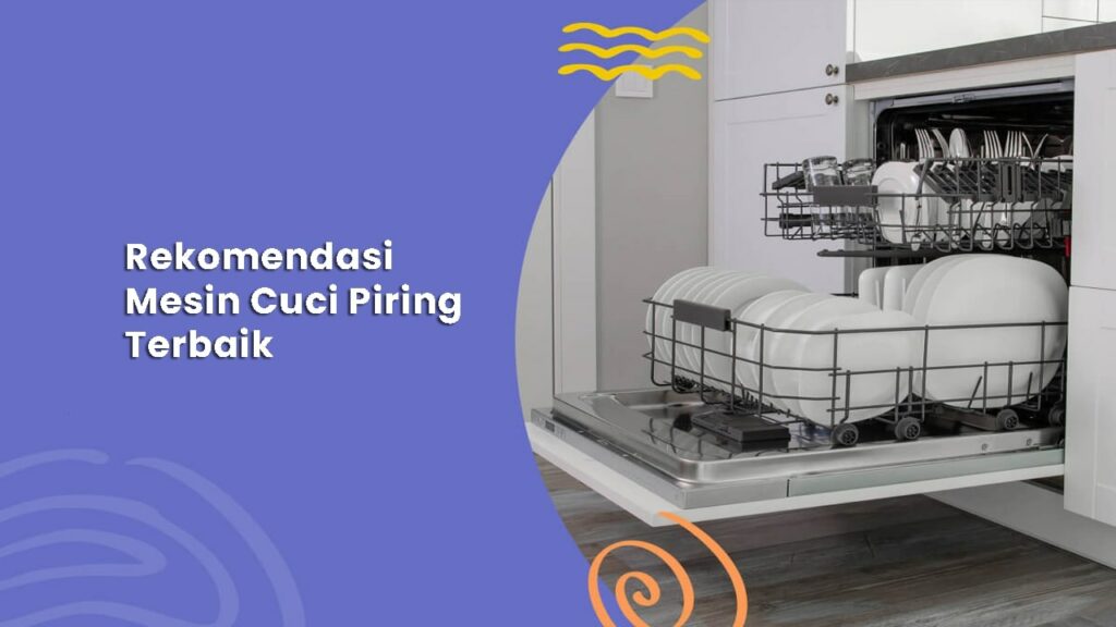 Rekomendasi Mesin Cuci Piring Terbaik