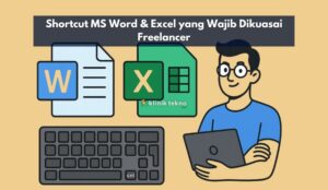 Shortcut MS Word & Excel yang Wajib Dikuasai Freelancer