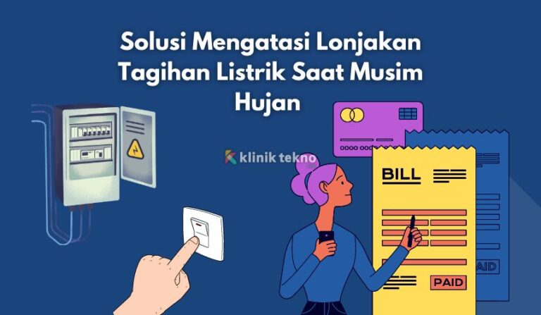 Solusi Mengatasi Lonjakan Tagihan Listrik Saat Musim Hujan