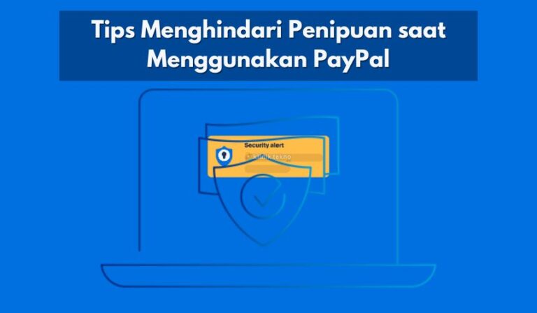 Tips Menghindari Penipuan saat Menggunakan PayPal