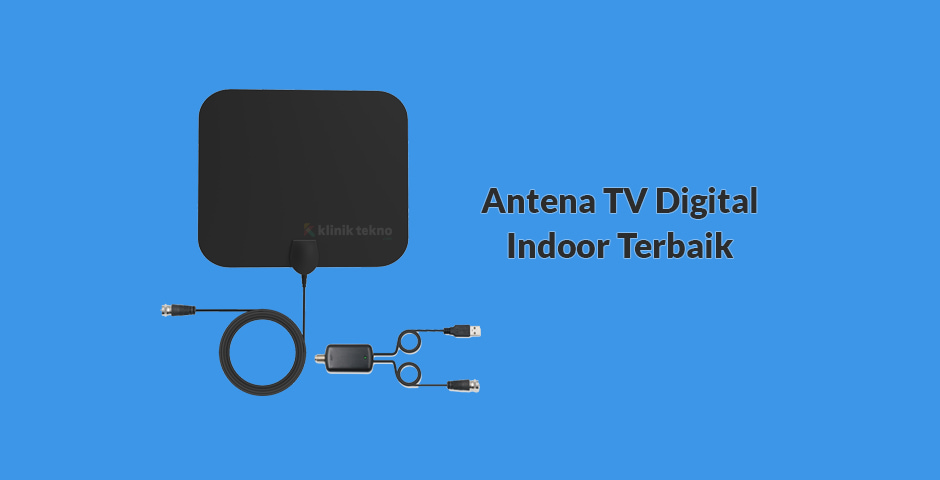 5 Rekomendasi Antena TV Digital Indoor Terbaik