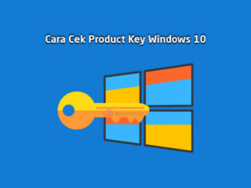 Cara Cek Lisensi Product Key Windows 10