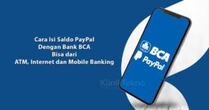Cara Isi Saldo Paypal dengan Bank BCA